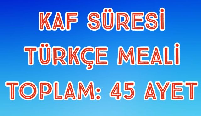kaf süresi meali
