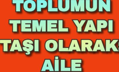 temel yapı taşı aile