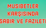 musibet sabır fazilet