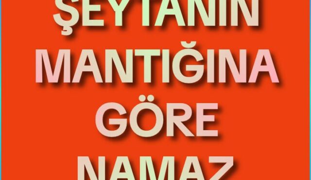 şeytana göre namaz