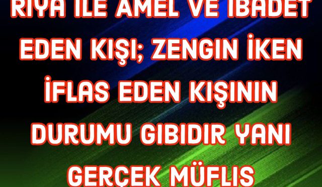 Riya ile amel ve ibadet