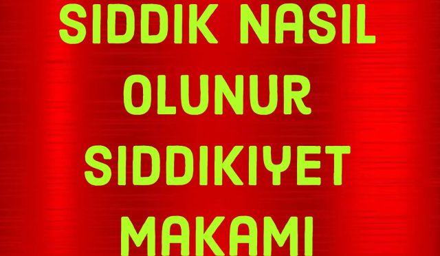 sıdık olmak