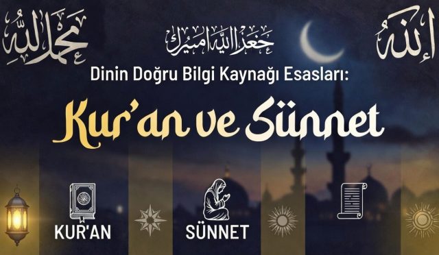 İslam dininin temel kaynakları Kur’an-ı Kerim ve Hz. Muhammed’in sünnetidir. Din, bu iki sağlam kaynağa dayanır; rüya, ilham veya şahsi iddialar dinî delil kabul edilemez. Mümin için doğru bilgiye ulaşmanın yolu, vahye ve sahih sünnete bağlı kalmaktır.