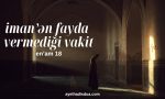 En'am Suresi 158. ayet, imanı sürekli erteleyen ve olağanüstü işaretler bekleyen inkârcı zihniyeti uyarır; ölüm anında ya da ilahi alametler geldikten sonra yapılan imanın artık fayda vermeyeceğini bildirerek imtihanın irade temeline dayandığını ortaya koyar.