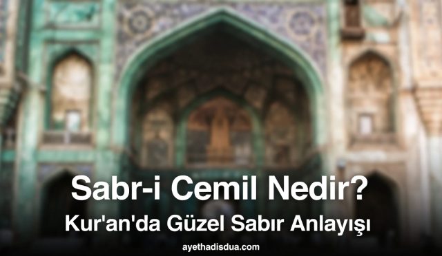Sabr-i cemil; musibet karşısında isyana düşmeden, şikâyeti Allah’a arz ederek, umudu ve teslimiyeti kaybetmeden gösterilen “güzel sabır”dır. Kur’an’da özellikle Yakup (a.s)’ın sözünde örneklendirilen bu sabır, kalbi Allah’a bağlayarak dayanmayı ifade eder.