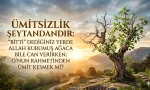Gözle görülen bir ölümü (kurumuş ağacı) her bahar binlerce kez dirilten kudretin sahibi, sizin yorgun ruhunuzu mu ihya edemeyecek? Şeytanın en sinsi prangası olan "ümitsizlik", aslında Allah’ın sonsuz mağfiretine karşı çekilen bir setten ibarettir