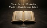 Yunus Suresi 107. ayet, kul ile Rabbi arasındaki ilişkiyi netleştiren temel bir akide ilkesini ortaya koyar: Zarar da fayda da yalnızca Allah’ın takdiri iledir. Bu ayet, kader, irade ve tevekkül dengesini berraklaştırır.