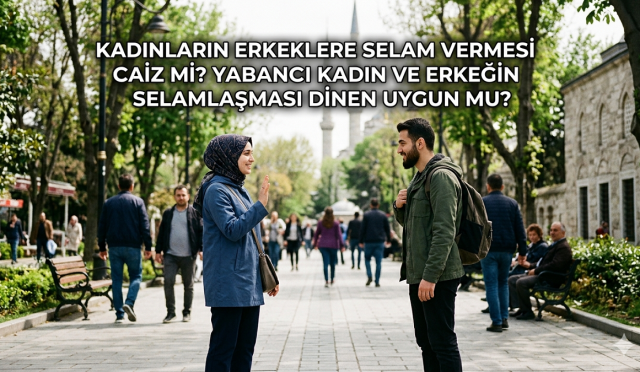 Kadınların erkeklere selam vermesi meselesi, İslam ahlakı ve toplumsal hassasiyetler çerçevesinde değerlendirilir. Özellikle yabancı kadın ve erkekler arasındaki selamlaşması