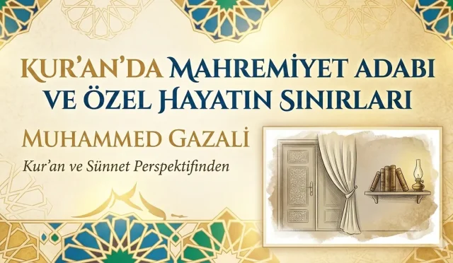 Ahzab Suresi'ndeki ayetler ışığında; Peygamber’in evine giriş adabından günümüze, İslam’da mahremiyetin sarsılmaz sınırları. Muhammed Gazali'nin analiziyle; davet edilmeden girmemek, ev sahibini rahatsız etmemek ve müminleri incitmekten kaçınmak gibi bugün de rehber niteliği taşıyan temel ahlak ilkeleri. Sosyal medya çağında özel hayatı korumanın fıkhi boyutu...