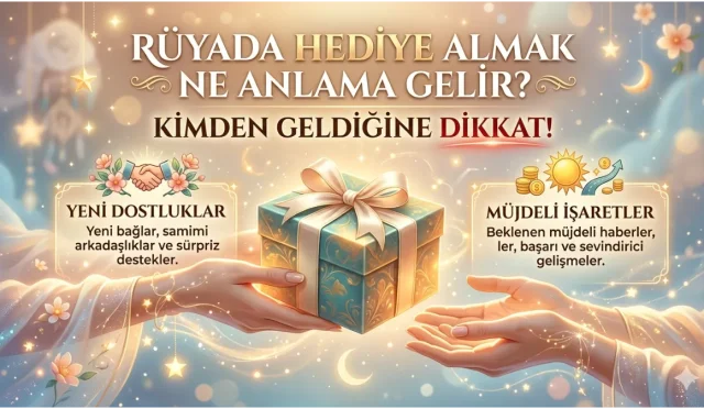 Rüyada hediye almak sadece bir sevinç mi, yoksa hayatınızdaki büyük bir değişimin habercisi mi? Tanımadığınız birinden hediye almanın gizemli anlamı ve rüyanızdaki o detayın sırrı...