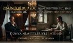 Bolluk bir ödül mü, yoksa bir tuzak mı? Zenginlik, fakirlik, hırs ve kanaat arasında kalbiniz hangi safta? Dünyayı mı yoksa ahireti mi tercih ettiğinizi gösteren o kritik işaretler...